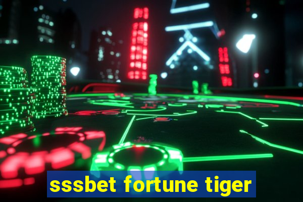 sssbet fortune tiger